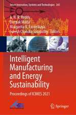 Intelligent Manufacturing and Energy Sustainability: Proceedings of ICIMES 2021