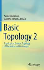 Basic Topology 2: Topological Groups, Topology of Manifolds and Lie Groups