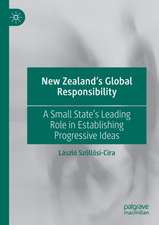 New Zealand’s Global Responsibility: A Small State’s Leading Role in Establishing Progressive Ideas