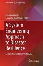 A System Engineering Approach to Disaster Resilience: Select Proceedings of VCDRR 2021