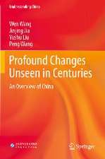 Profound Changes Unseen in Centuries: An Overview of China