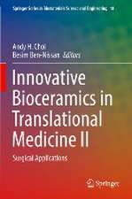 Innovative Bioceramics in Translational Medicine II: Surgical Applications