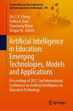 Artificial Intelligence in Education: Emerging Technologies, Models and Applications: Proceedings of 2021 2nd International Conference on Artificial Intelligence in Education Technology