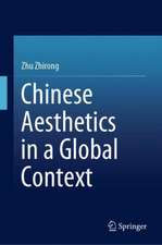 Chinese Aesthetics in a Global Context