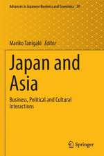 Japan and Asia: Business, Political and Cultural Interactions