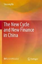 The New Cycle and New Finance in China