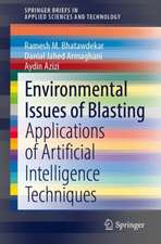 Environmental Issues of Blasting: Applications of Artificial Intelligence Techniques