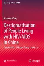 Destigmatisation of People Living with HIV/AIDS in China