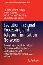 Evolution in Signal Processing and Telecommunication Networks: Proceedings of Sixth International Conference on Microelectronics, Electromagnetics and Telecommunications (ICMEET 2021), Volume 2