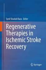 Regenerative Therapies in Ischemic Stroke Recovery