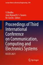 Proceedings of Third International Conference on Communication, Computing and Electronics Systems: ICCCES 2021