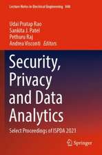 Security, Privacy and Data Analytics: Select Proceedings of ISPDA 2021