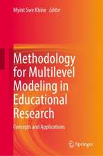 Methodology for Multilevel Modeling in Educational Research: Concepts and Applications