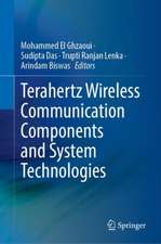 Terahertz Wireless Communication Components and System Technologies