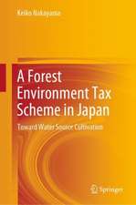 A Forest Environment Tax Scheme in Japan: Toward Water Source Cultivation