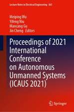 Proceedings of 2021 International Conference on Autonomous Unmanned Systems (ICAUS 2021)