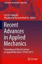 Recent Advances in Applied Mechanics: Proceedings of Virtual Seminar on Applied Mechanics (VSAM 2021)