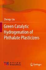 Green Catalytic Hydrogenation of Phthalate Plasticizers