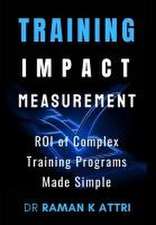 Training Impact measurement: ROI of Complex Training Programs Made Simple