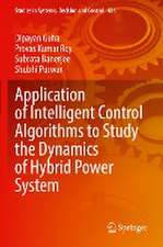 Application of Intelligent Control Algorithms to Study the Dynamics of Hybrid Power System