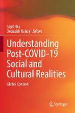 Understanding Post-COVID-19 Social and Cultural Realities: Global Context