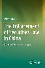 The Enforcement of Securities Law in China: A Law and Economics Assessment