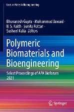 Polymeric Biomaterials and Bioengineering: Select Proceedings of APA Bioforum 2021