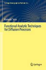 Functional Analytic Techniques for Diffusion Processes