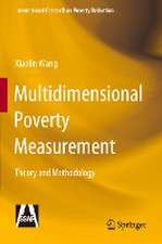 Multidimensional Poverty Measurement: Theory and Methodology