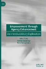 Empowerment Through Agency Enhancement: An Interdisciplinary Exploration