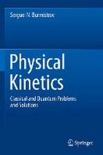 Physical Kinetics: Classical and Quantum Problems and Solutions