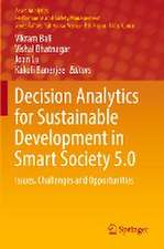 Decision Analytics for Sustainable Development in Smart Society 5.0: Issues, Challenges and Opportunities