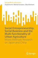 Social Entrepreneurship, Social Business and the Multi-functionality of Urban Agriculture