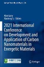 2021 International Conference on Development and Application of Carbon Nanomaterials in Energetic Materials