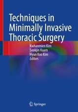 Techniques in Minimally Invasive Thoracic Surgery