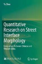 Quantitative Research on Street Interface Morphology: Comparison Between Chinese and Western Cities