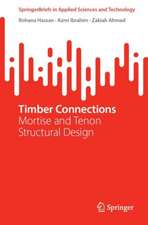 Timber Connections: Mortise and Tenon Structural Design