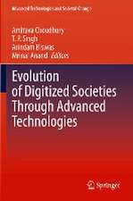 Evolution of Digitized Societies Through Advanced Technologies