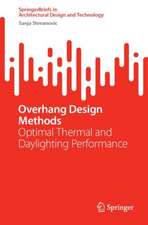 Overhang Design Methods: Optimal Thermal and Daylighting Performance