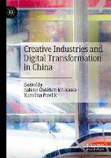 Creative Industries and Digital Transformation in China