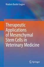 Therapeutic Applications of Mesenchymal Stem Cells in Veterinary Medicine