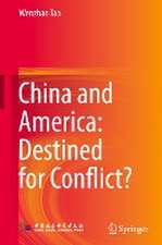 China and America: Destined for Conflict?