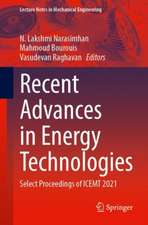 Recent Advances in Energy Technologies: Select Proceedings of ICEMT 2021