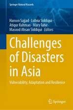 Challenges of Disasters in Asia: Vulnerability, Adaptation and Resilience