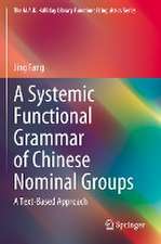 A Systemic Functional Grammar of Chinese Nominal Groups: A Text-Based Approach