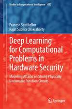 Deep Learning for Computational Problems in Hardware Security: Modeling Attacks on Strong Physically Unclonable Function Circuits