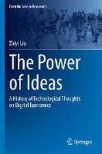 The Power of Ideas: A History of Technological Thoughts on Digital Economics