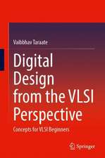 Digital Design from the VLSI Perspective: Concepts for VLSI Beginners