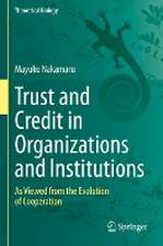 Trust and Credit in Organizations and Institutions: As Viewed from the Evolution of Cooperation