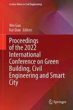 Proceedings of the 2022 International Conference on Green Building, Civil Engineering and Smart City